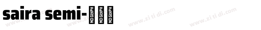 saira semi字体转换 saira semi字体转换